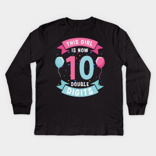 This Girl is Now Double Digits Kids Long Sleeve T-Shirt